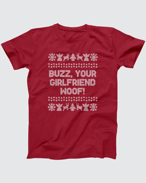 Buzz, Your Girlfriend, Woof! T-Shirt