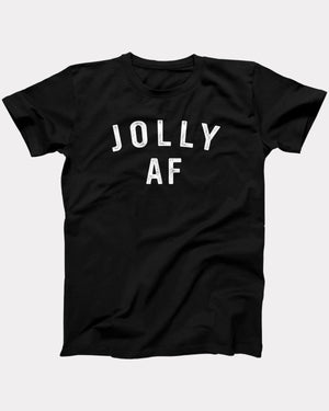 Jolly AF T-Shirt