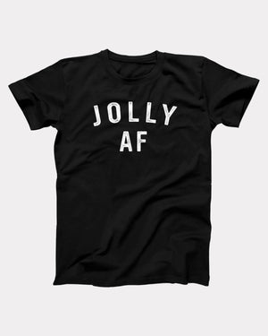 Jolly AF T-Shirt