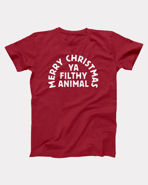Merry Christmas Ya Filthy Animal T-Shirt
