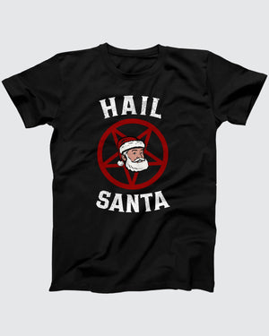 Hail Santa T-Shirt