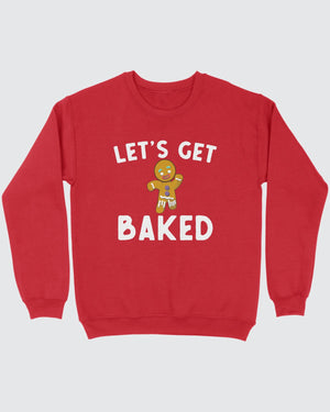 Let's Get Baked Ugly Sweater