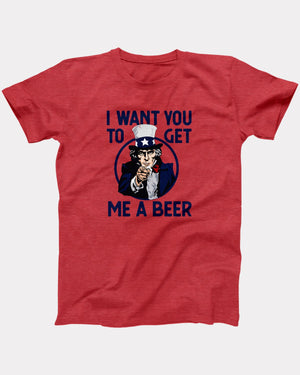 I Want You To Get Me A Beer T-Shirt