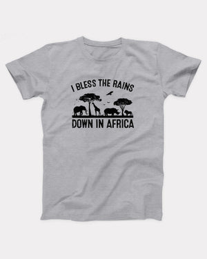 I Bless the Rains Down in Africa T-Shirt