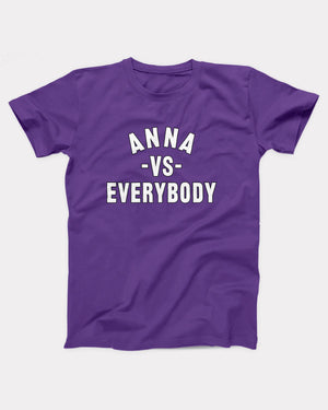 Anna vs. Everybody T-Shirt