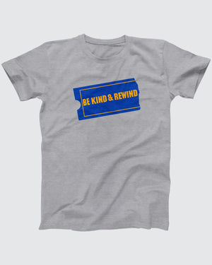 Be Kind & Rewind T-Shirt