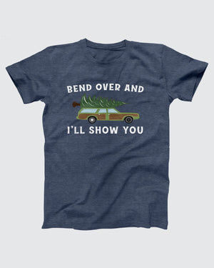 Bend Over And I'll Show You T-Shirt, flat lay on grey