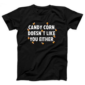 Candy Corn Doesn't Like You Either T-Shirt