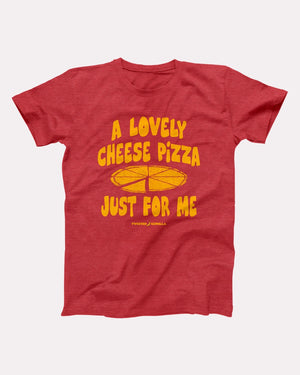 Cheese Pizza Just For Me T-Shirt, flat lay on grey