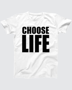 Choose Life T-Shirt