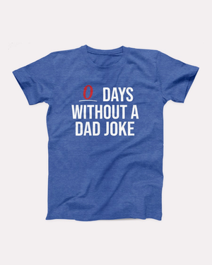 0 Days Without a Dad Joke T-Shirt