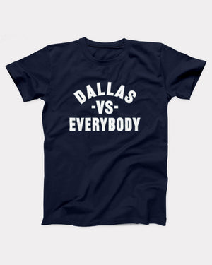 Dallas vs Everybody T-Shirt