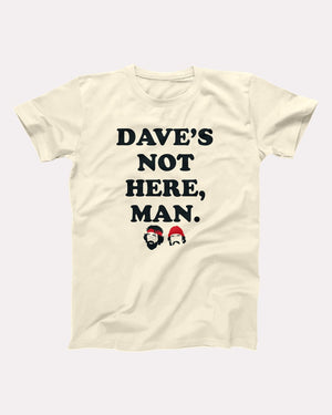 Dave's Not Here Man T-Shirt, flat lay on grey