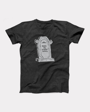 Delete My Browser History Adult Unisex T-Shirt Twisted Gorilla