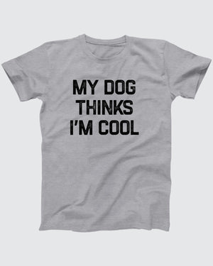 My Dog Thinks I'm Cool t-shirt in Athletic Heather, flat lay on grey