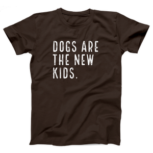 Dogs are the New Kids Adult Unisex T-Shirt Twisted Gorilla