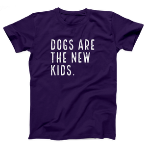 Dogs are the New Kids Adult Unisex T-Shirt Twisted Gorilla