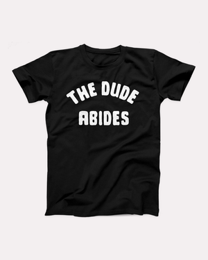The Dude Abides T-Shirt, flat lay, Black