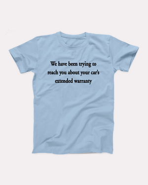 Car's Extended Warranty T-Shirt