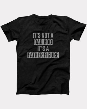 Father Figure T-Shirt
