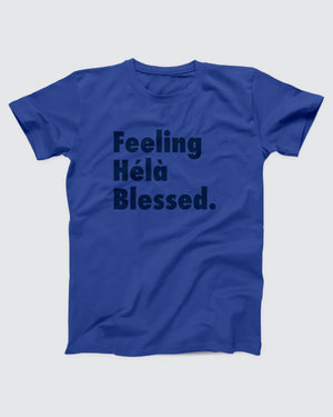 Feeling Hélà Blessed T-Shirt