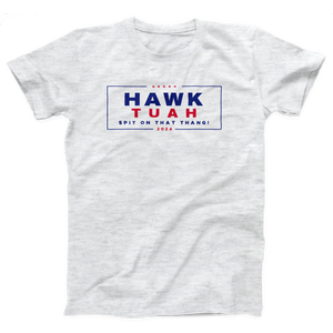 Hawk Tuah Spit On That Thang Adult Unisex T-Shirt Twisted Gorilla