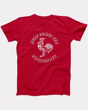 Here Comes The Hotstepper T-Shirt