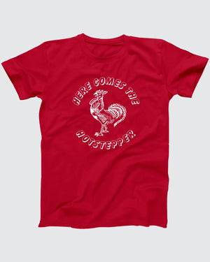 Here Comes The Hotstepper T-Shirt