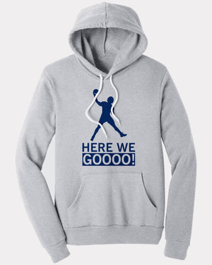 Here We Gooo Hoodie