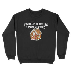 Finally A House I Can Afford Ugly Sweater