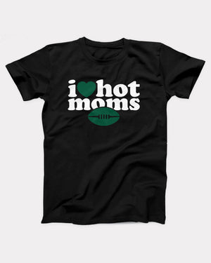 I Love Hot Moms NYJ T-Shirt