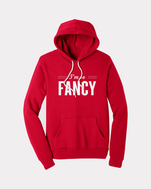 I'm So Fancy Hoodie