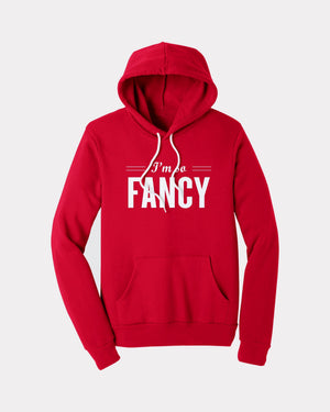 im so fancy hoodie