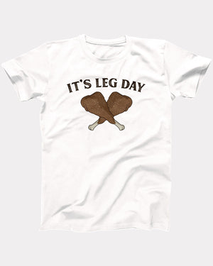 It's Leg Day T-Shirt