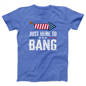 Just Here to Bang Adult Unisex T-Shirt Twisted Gorilla