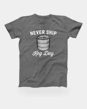 Never Skip Keg Day T-Shirt in Deep Heather, flat lay on grey