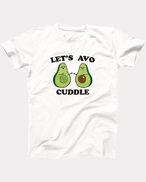 Let's Avocuddle T-Shirt