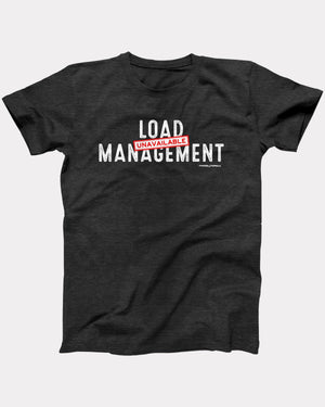 Load Management T-Shirt