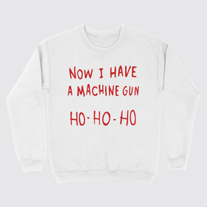 Now I Have A Machine Gun Ho Ho Ho Ugly Sweater White