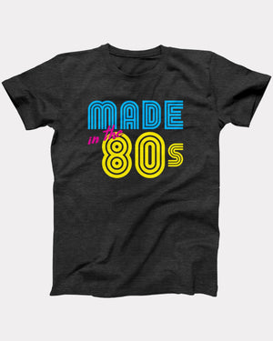 Made in the 80s T-Shirt