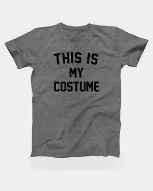 This Is My Costume T-Shirt in Deep Heather, flat lay on grey