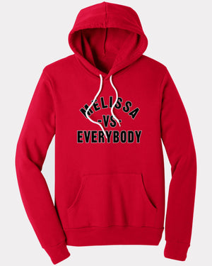 Melissa vs Everybody Hoodie