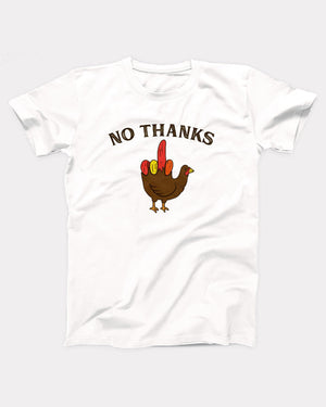 No Thanks T-Shirt