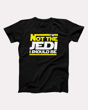 I'm Not The Jedi I Should Be t-shirt in Black, flat lay on grey