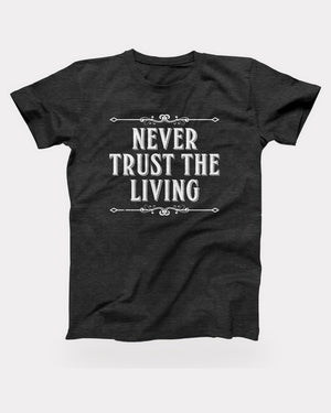 Never Trust the Living T-Shirt in Dark Grey Heather, flat lay on grey