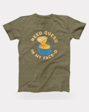 Need Queso In My Face-O T-Shirt in Heather Olive, flat lay on grey
