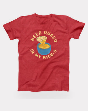 Need Queso In My Face-O T-Shirt in Heather Red, flat lay on grey