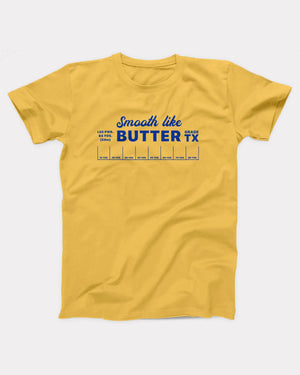 Smooth Like Butter T-Shirt
