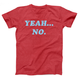 Yeah... No Adult Unisex T-Shirt Twisted Gorilla