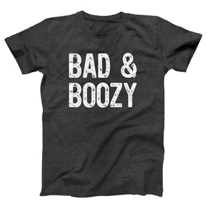 Bad & Boozy Adult Unisex T-Shirt Twisted Gorilla